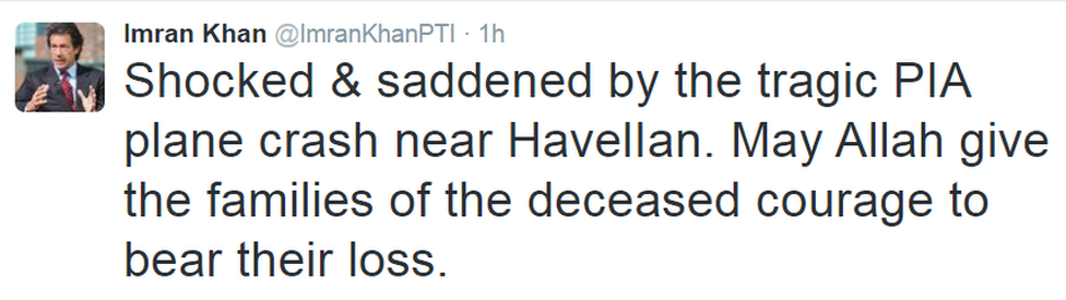 Shocked & saddened by the tragic PIA plane crash near HavelIan. May Allah give the families of the deceased courage to bear their loss.