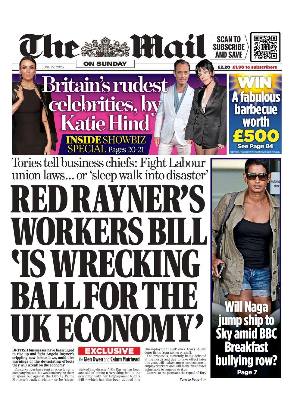 The headline on the front page of the Mail on Sunday reads: "Red Rayner's workers bill 'is wrecking ball for the UK economy'"
