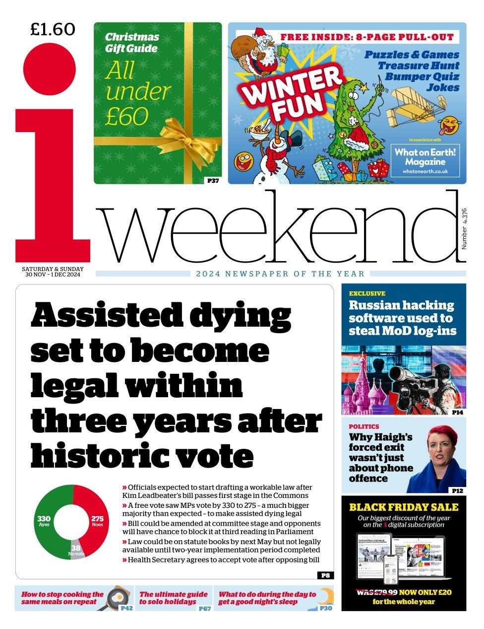 The headline in the i weekend reads: Assisted dying set to become legal within three years after historic vote