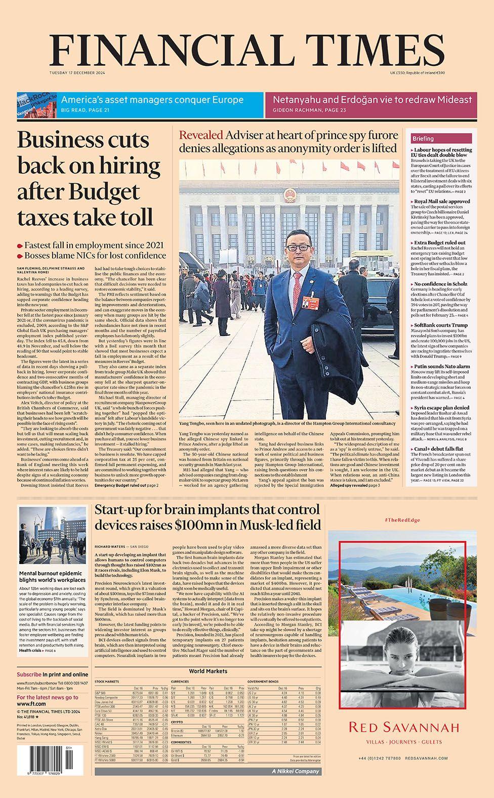 The main headline on the front page of the Financial Times reads: "Revealed. Advisor at heart of prince spy furore denies allegations as anonymity order is lifted"