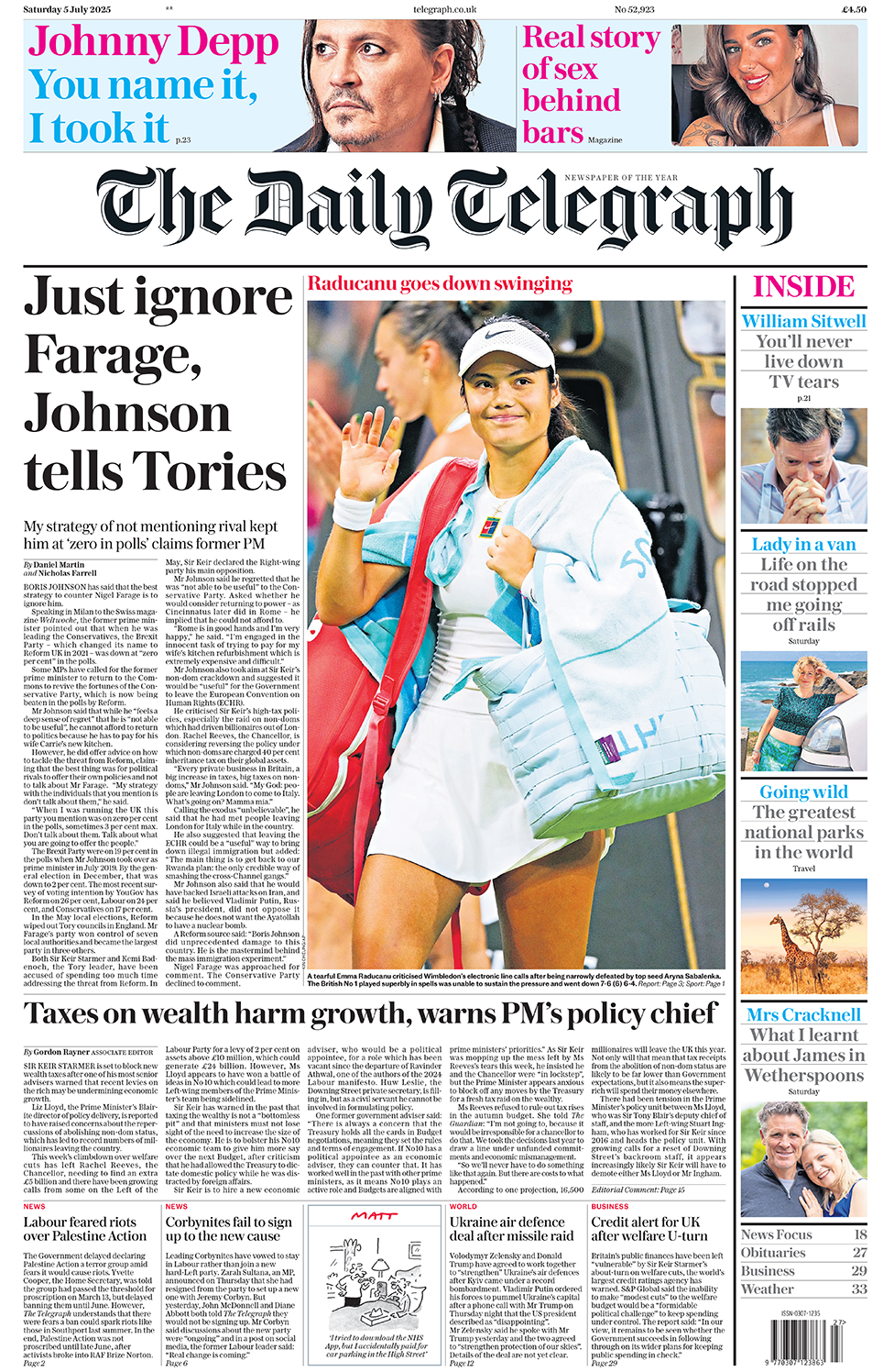 "Just ignore Farage, Johnson tells Tories" is the headline on the Daily Telegraph
