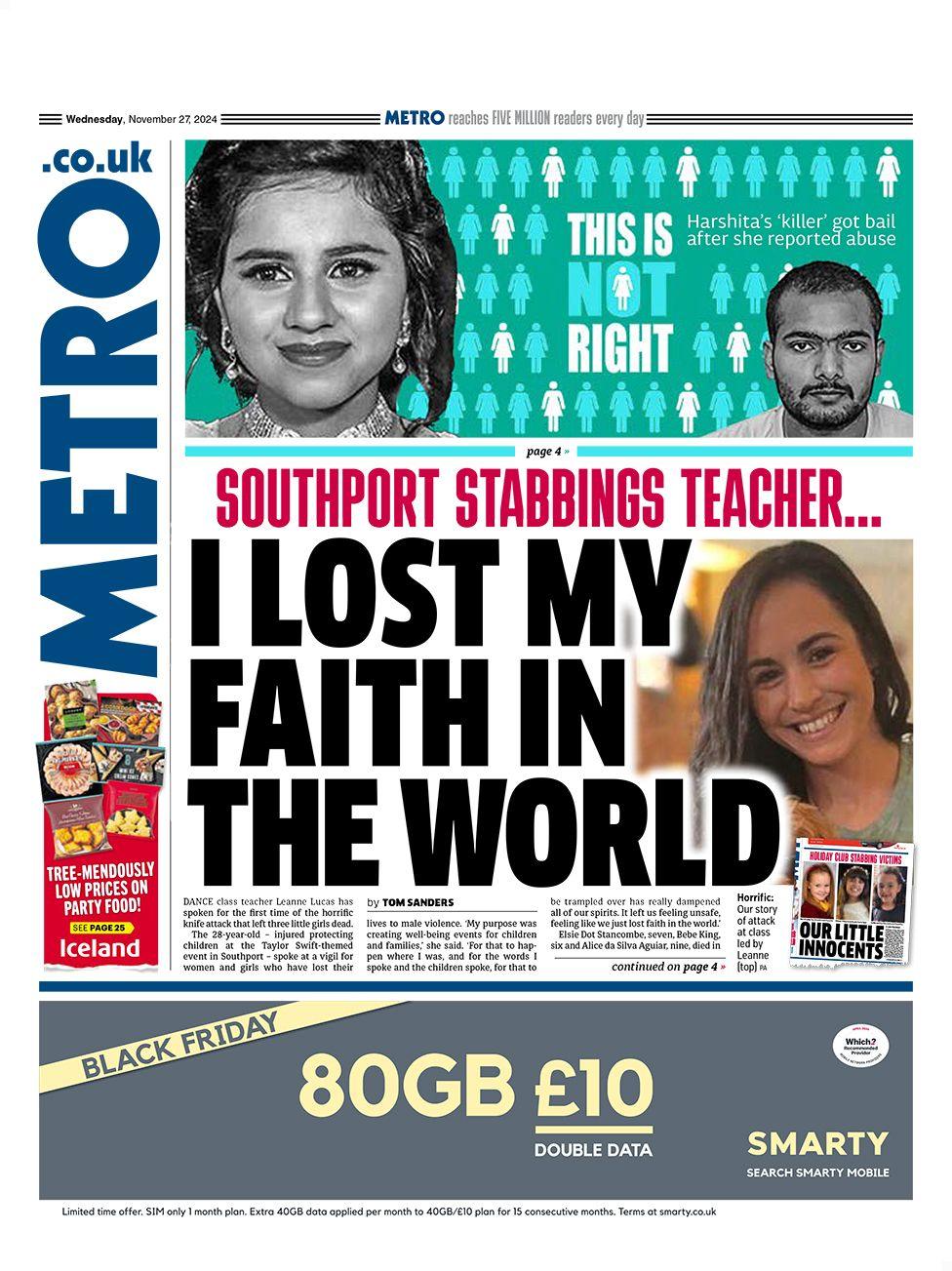 The headline in the Metro reads: "I lost my faith in the world."