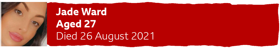 Red banner which says - Jade Ward - Aged 27 - Died 26 August 2021.
There is an image of a woman with brown hair and eyes looking at the camera.
