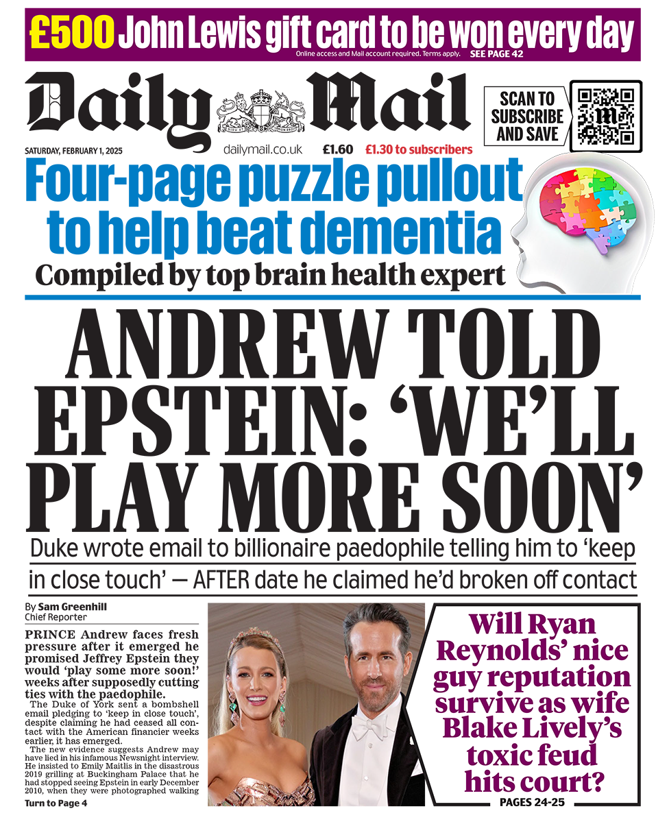 The headline in the Mail reads: "Andrew told Epstein: 'We'll play more soon'". 