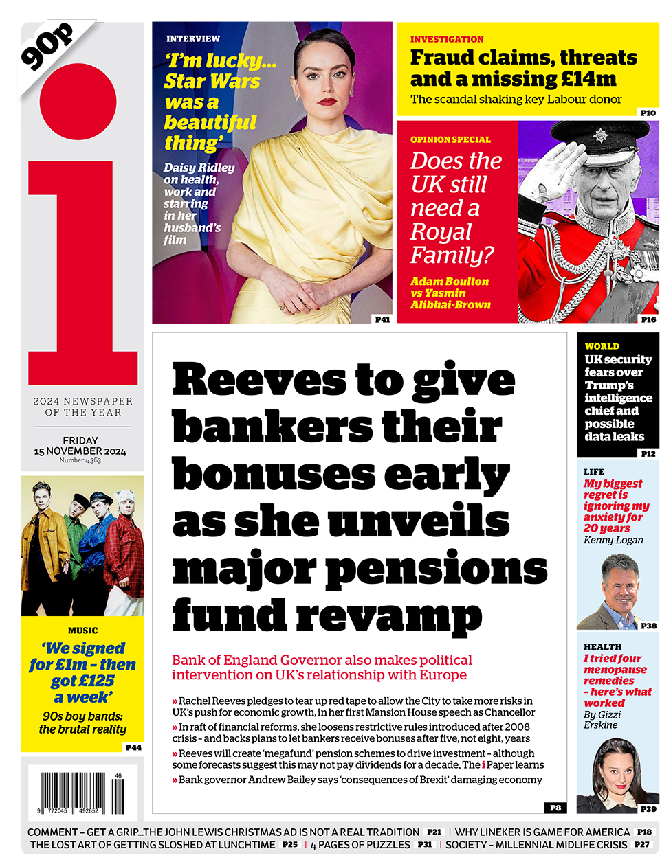 The headline in the i reads: "Reeves to give bankers their bonuses early as she unveils major pensions fund revamp". 