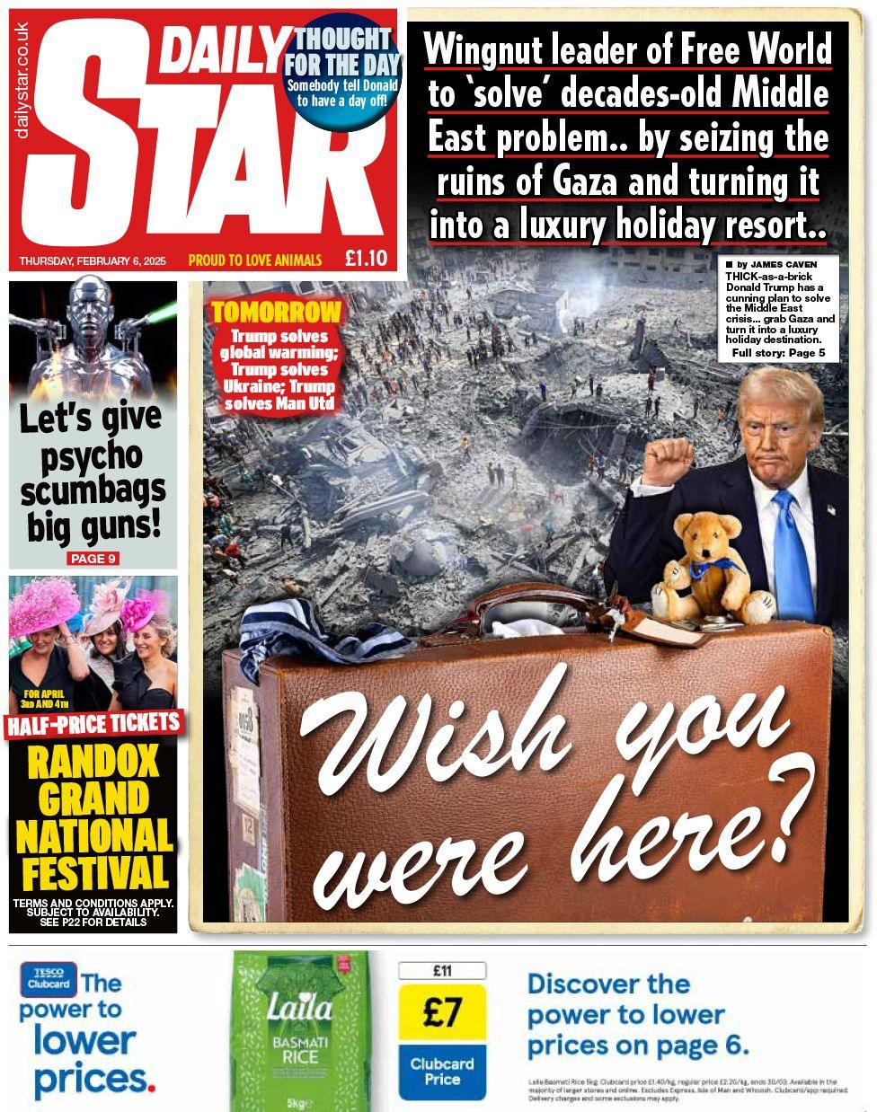 Daily Star front page with a picture of a suitcase superimposed on a scene of destroyed buildings in Gaza and Donald Trump along with the headline: "Wish you were here?"