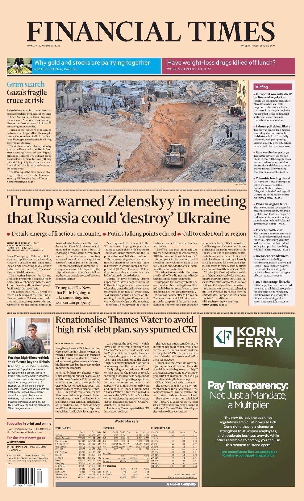 The headline on the front page of the Financial Times reads: "Trump warned Zelenskyy in meeting that Russia could 'destroy' Ukraine"