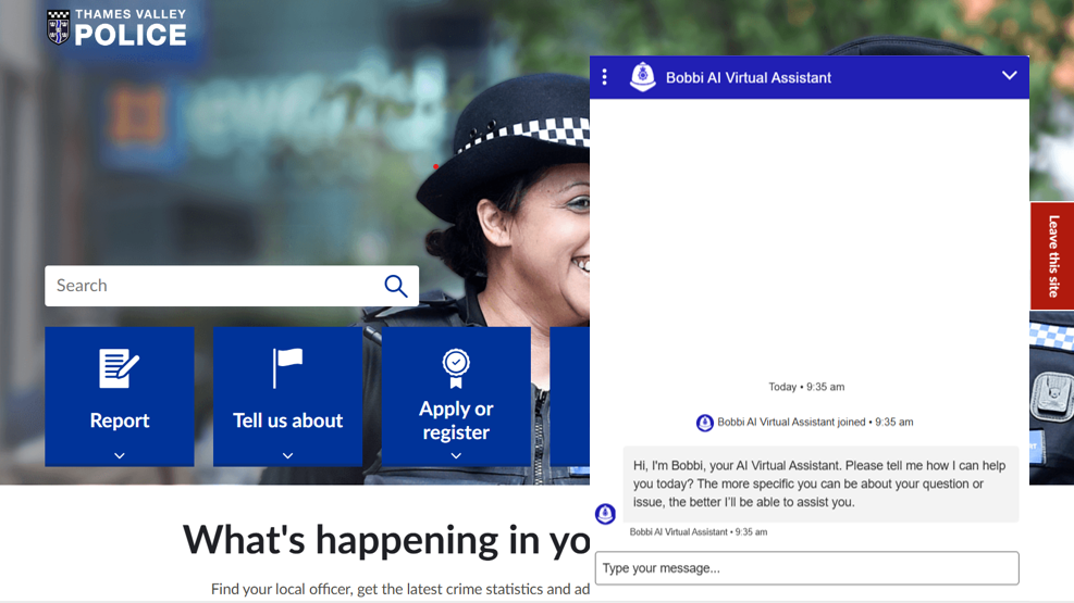 An image of the Thames Valley Police website which features a pop-up chat window. The window is titled "Bobbi AI Virtual Assistant". The first message reads: "Hi, I'm Bobbi, your AI Virtual Assistant.  Plaese tell me how I can help you today? The more specific you can be about your question or issue, the better I'll be able to assist you."
