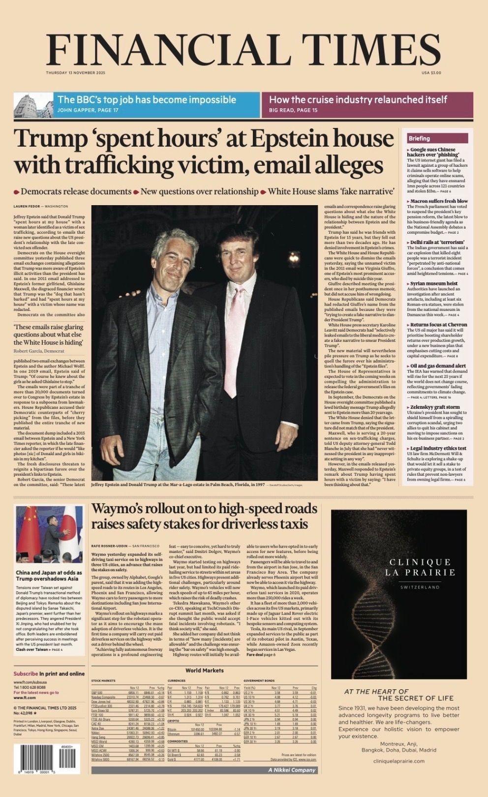 The headline on the front page of the Financial Times: "Trump 'spent hours' at Epstein house with trafficking victim, email alleges".