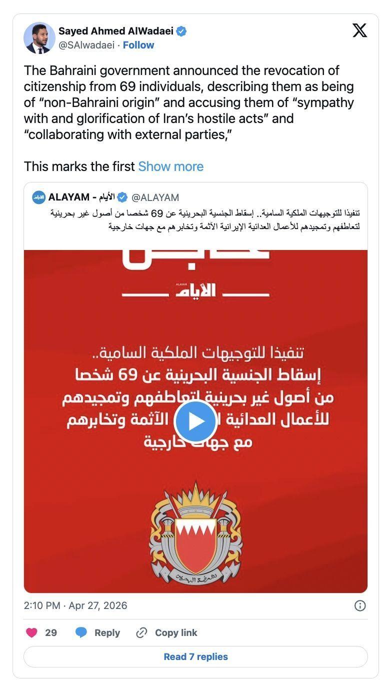 Una publicación en X de Sayed Ahmed Alwadaei, en la que afirma en inglés: “El gobierno de Bahréin anunció la revocación de la ciudadanía a 69 personas, describiéndolas como de ‘origen no bahreiní’ y acusándolas de ‘simpatizar y glorificar los actos hostiles de Irán’ y de ‘colaborar con partes externas’”.