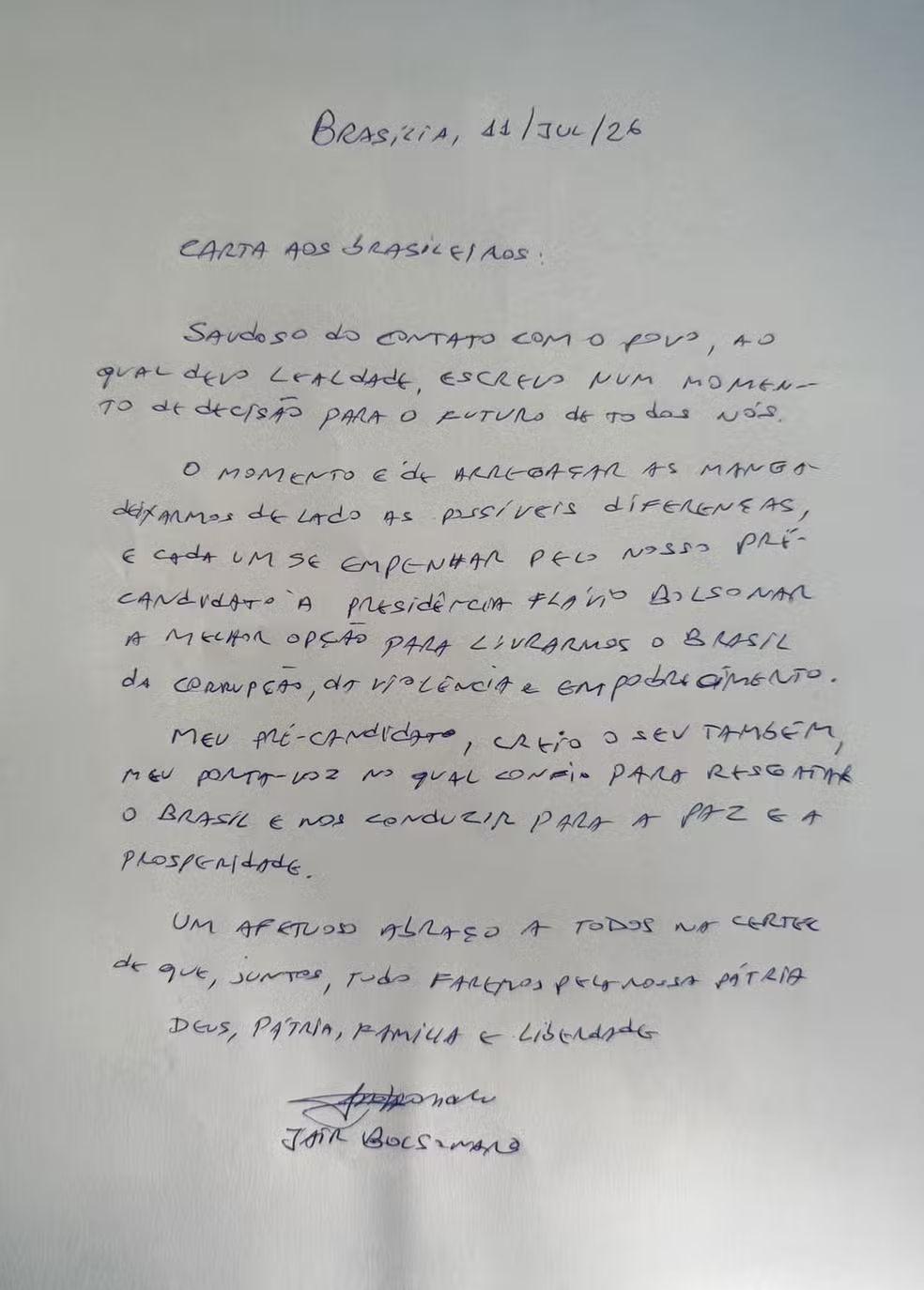 Carta aos brasileiros:    Saudoso do contato com o povo, ao qual devo lealdade, escrevo num momento de decis&atilde;o para o futuro de todos n&oacute;s. O momento &eacute; de arrega&ccedil;ar as mangas e deixar de lado poss&iacute;veis diferen&ccedil;as, e cada um se empenhar pelo nosso pr&eacute;-candidato &agrave; Presid&ecirc;ncia Fl&aacute;vio Bolsonaro, a melhor op&ccedil;&atilde;o para livrarmos o Brasil da corrup&ccedil;&atilde;o, da viol&ecirc;ncia e empobrecimento.    Meu pr&eacute;-candidato, creio o seu tamb&eacute;m, meu porta-voz no qual confio para resgatar o Brasil e nos conduzir para a paz e prosperidade.    Um afetuoso abra&ccedil;o a todos na certeza de que, juntos, tudo faremos pela nossa p&aacute;tria. Deus, p&aacute;tria, fam&iacute;lia e liberdade.  