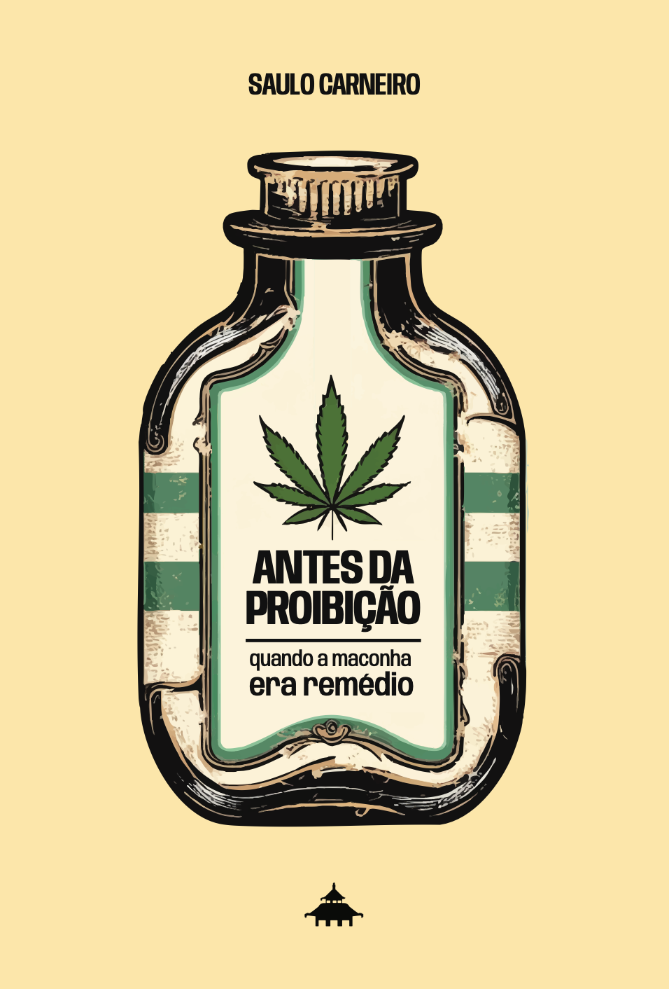 Antes da Proibi&ccedil;&atilde;o: Quando a Maconha Era Rem&eacute;dio &mdash; com lan&ccedil;amento previsto para o m&ecirc;s de julho &mdash;, o historiador brasileiro Saulo Carneiro descobriu u