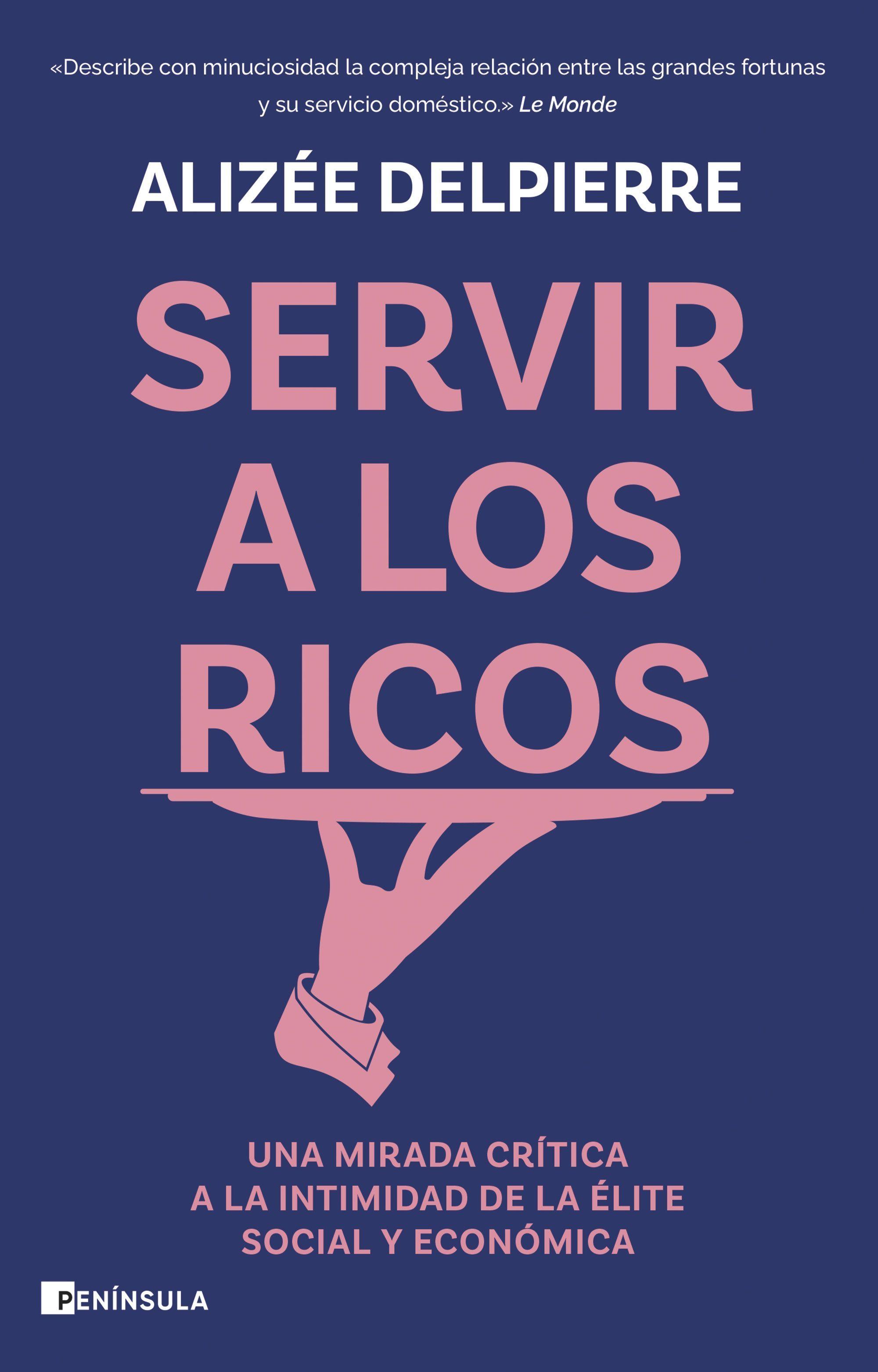 Portada del libro Servir a los ricos