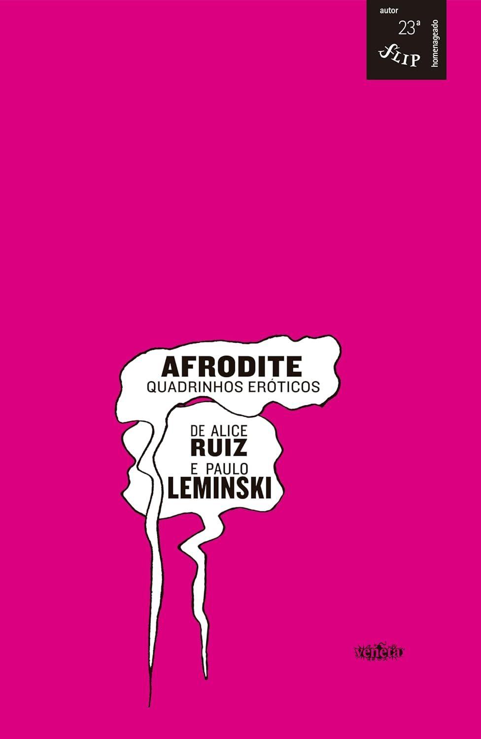 Capa do livro Afrodite: Quadrinhos Er&oacute;ticos, que re&uacute;ne hist&oacute;rias de Alice Ruiz e Paulo Leminski
