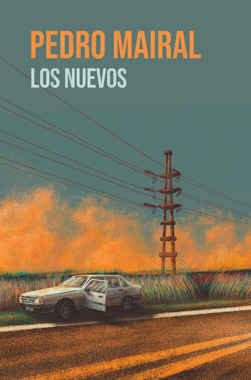 Portada de "Los nuevos" de Pedro Mairal. 