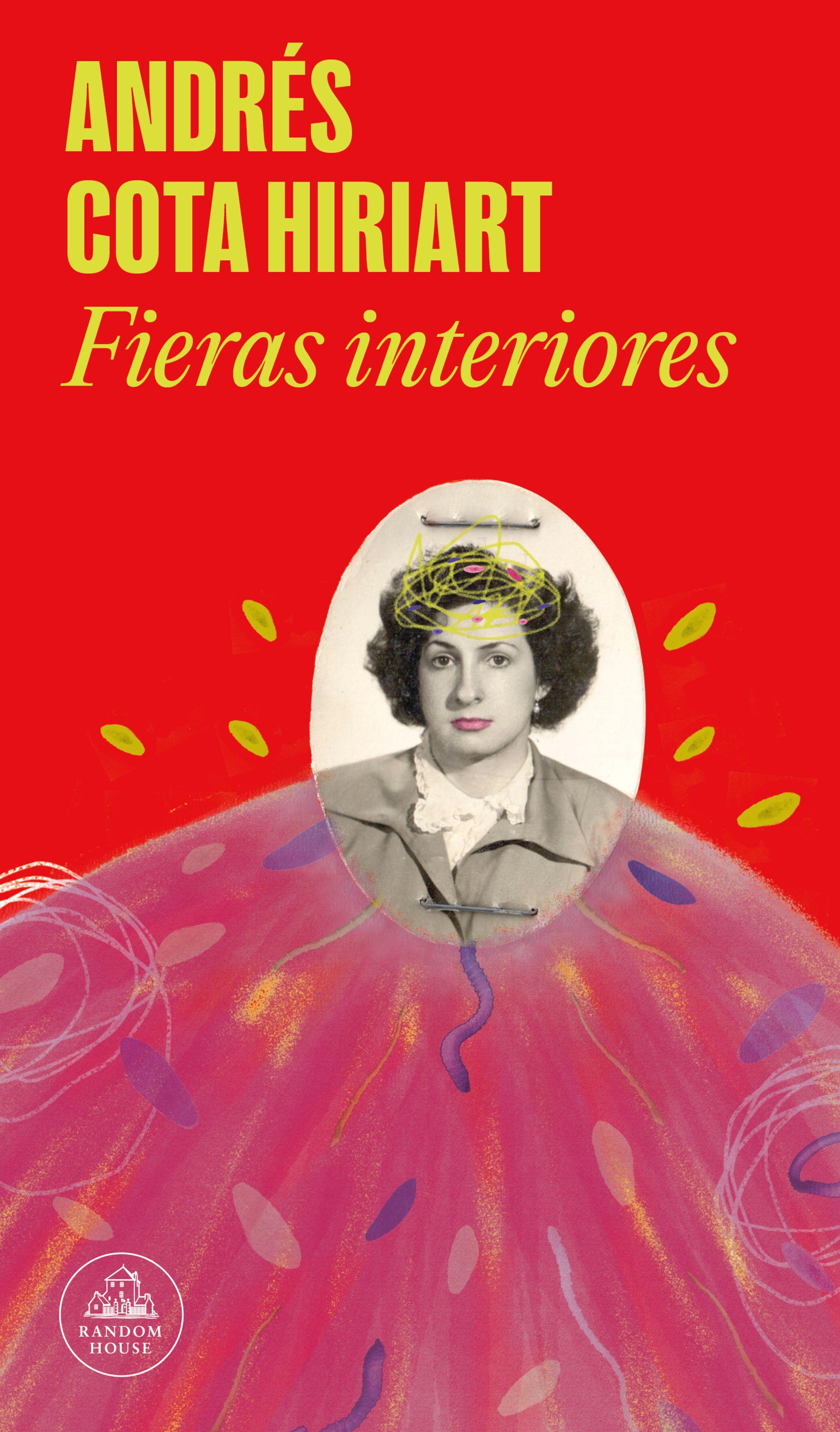 La portada de Fieras interiores de Andrés Cota Hiriart muestra una ilustración que incluye una foto de su abuela materna.