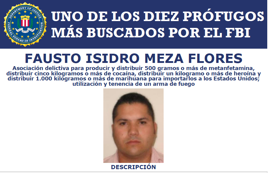 Afiche del FBI sobre Fausto Isidro Meza Flores como uno de los 10 más buscados del Buró Federal de Investigaciones de EE.UU.