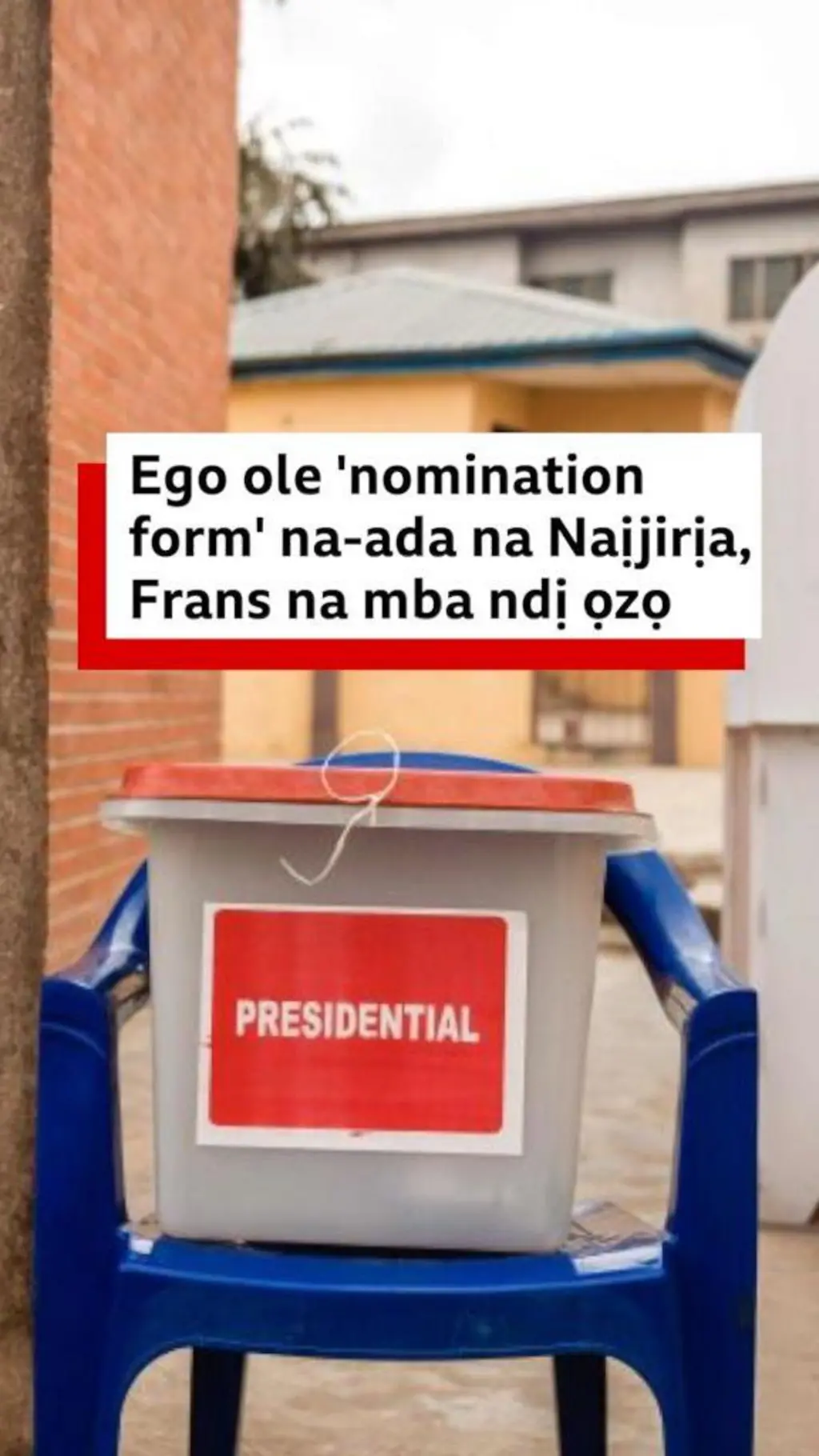 Ego ole a na-ere 'nomination form' na Naịjirịa, Frans na mba ndị ọzọ