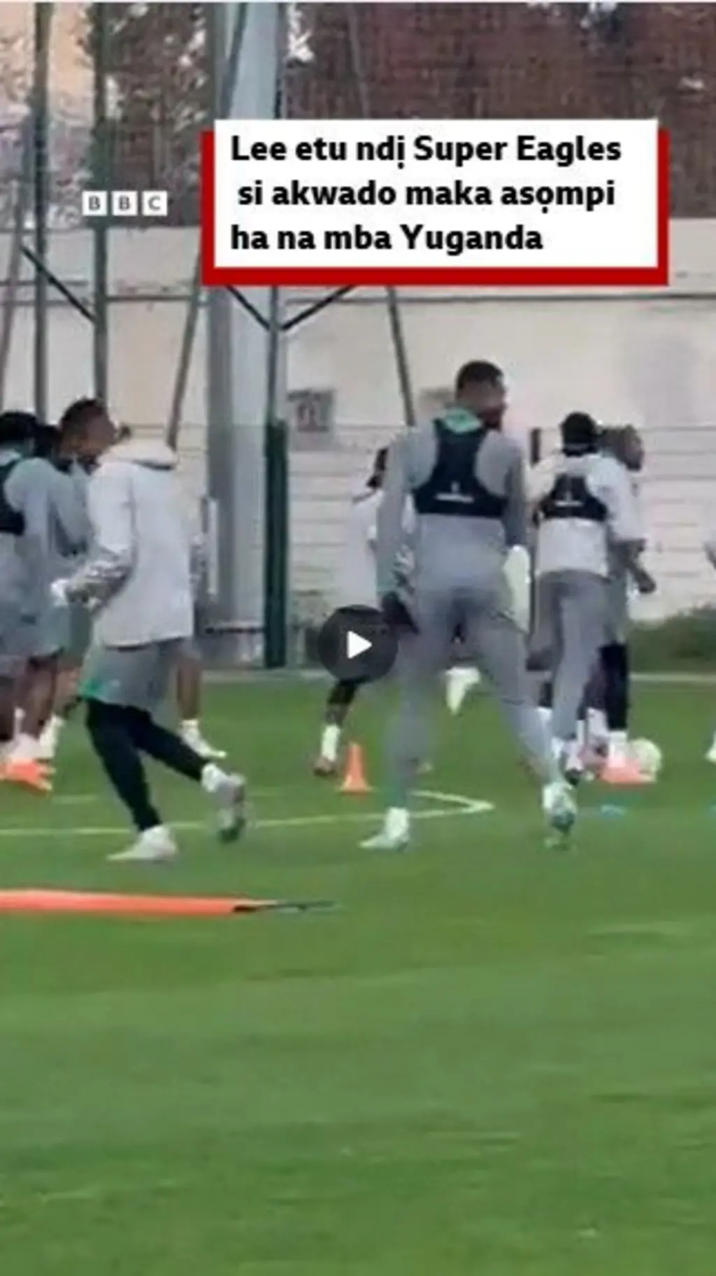 Lee etu ndị Super Eagles si akwado asọmpi ha na mba Yuganda