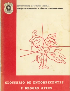 Capa de um livro com o título "Glossário de Entorpecentes e Drogas Afins", produzido pela Polícia Federal nos anos 70