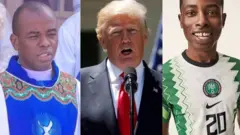 Fada Mbaka, Donald Trump na Uwe ọhụrụ ndị Naịjirịa