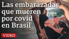 Embarazadas mueren por covid en Brasil