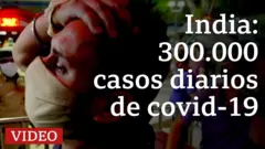 India: 300.000 casos diarios de covid-19