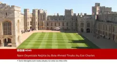 Etu o si akpọtụ ugbua n'obieze Windsor dịka a na-anabata Onyeisiala Bola Tinubu