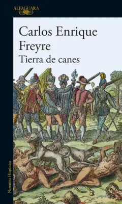 La portada de "Tierra de canes", de Carlos Enrique Freyre