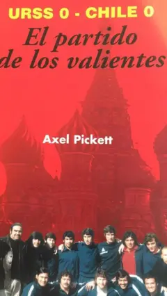 Libro sobre el viaje de la seleccion chilena a Moscú en 1973.