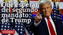 Qué esperar del segundo mandato de Trump