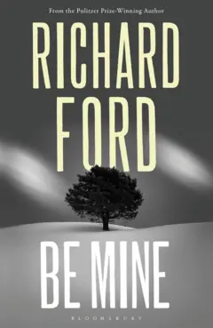 Capa do livro "Be Mine", de Richard Ford