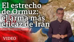 El estrecho de Ormuz: el arma más eficaz de Irán