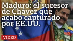 Maduro: el sucesor de Chávez que acabó capturado por EE.UU.