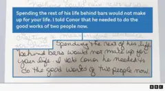 Texto manuscrito que diz: 'Passar o resto da vida atrás das grades não compensaria a sua vida. Eu disse ao Conor que agora ele precisa fazer o bem por duas pessoas.'