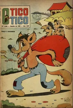Capa de exemplar da revista Tico-Tico mostra o desenho de um lobo humanoide, vestindo calça jeans e carregando três galinhas num grande saco vermelho que leva às costas