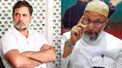 राहुल गांधी और असदुद्दीन ओवैसी