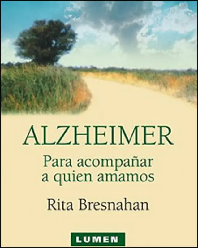 Tapa del libro "Alzheimer´s. Para acompañar a quien amamoas", de Rita Brenahan