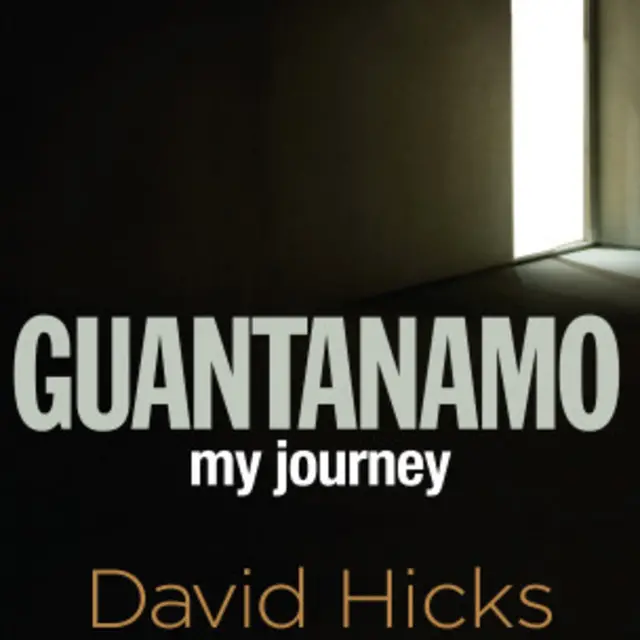 Buku david hicks, former Guantanamo Bay detainee