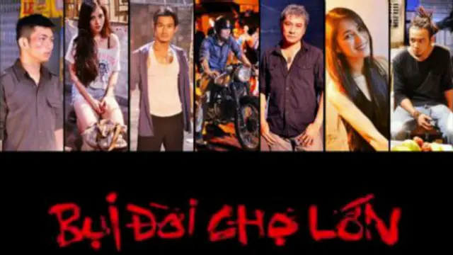 Phim Bụi Đời Chợ Lớn đang chờ được bộ máy kiểm duyệt xem xét