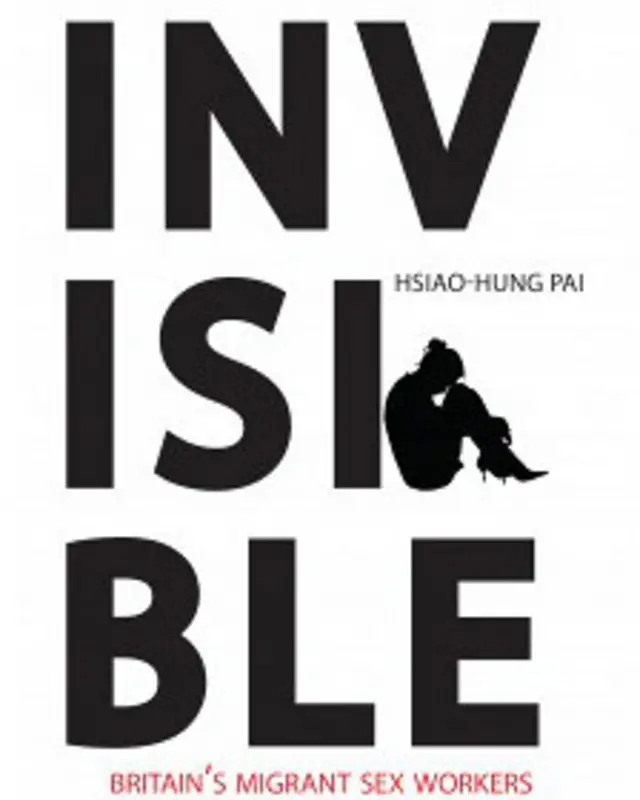 《隐形：海外性工作者在英国》是白晓红的第三本英文著作