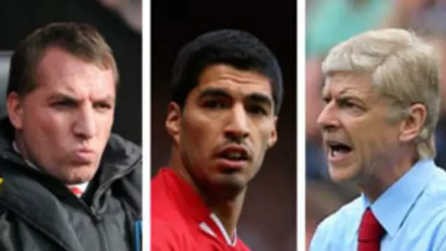 利物浦主帅罗杰斯 球员苏亚雷斯 阿森纳主帅温格