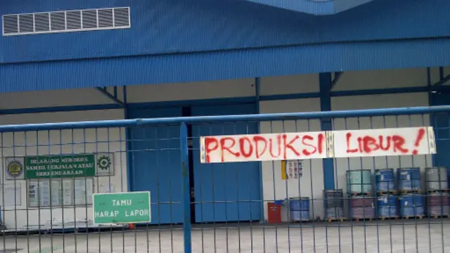 Sejumlah pabrik menutup usahanya akibat demo buruh.
