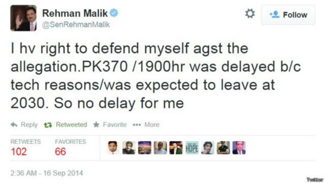 سینیٹر رحمان ملک نے ٹویٹ میں لکھا کہ پرواز ان کی وجہ سے تاخیر کا شکار نہیں ہوئی بلکہ اس کی وجہ تکنیکی خرابی تھی