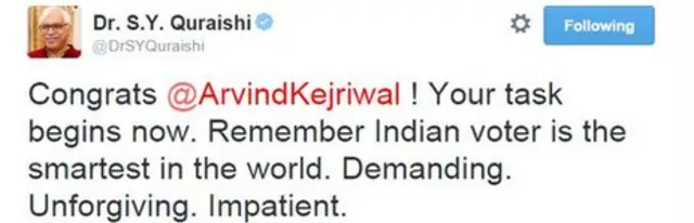 مبارک ہو اروِند کیجریوال۔ آپ کا کام شروع ہوا۔ یاد رکھیں کہ بھارتی ووٹر دنیا کا سمارٹ ترین ووٹر ہے طلب کرنے والے، معاف نہ کرنے والا اور بے صبرا۔