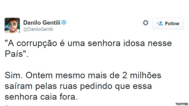 Danilo Gentili: "'A corrupção é uma senhora idosa nesse País'. Sim. Ontem mesmo mais de 2 milhões saíram pelas ruas pedindo que essa senhora caia fora"