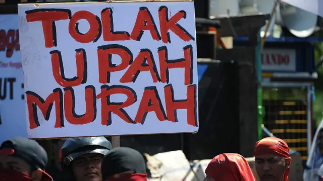 Upah murah adalah salah satu hal yang "paling ditolak" buruh dalam rangkaian demonstrasi mereka.