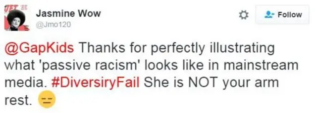 "@GapKids Obrigada por ilustrar como o 'racismo passivo' aparece na mídia mainstream. Ela não é um lugar para descansar o braço"