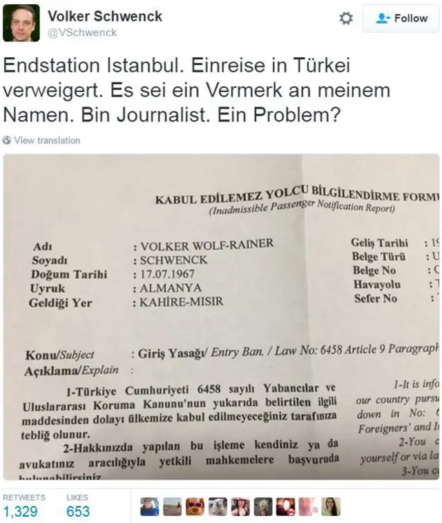 Volker Schwenck, paylaştığı Twitter mesajında "Son durak İstanbul. Türkiye'ye alınmadım. Adıma düzenlenen belge bu. Gazeteciyim. Sorun mu var?" dedi.