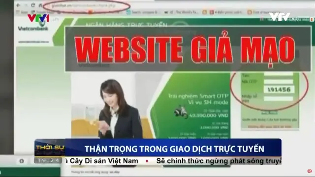 Hình ảnh trên bản tin của VTV, nói khách hàng đã bị lừa vào một website giả mạo có giao diện như website ngân hàng thật